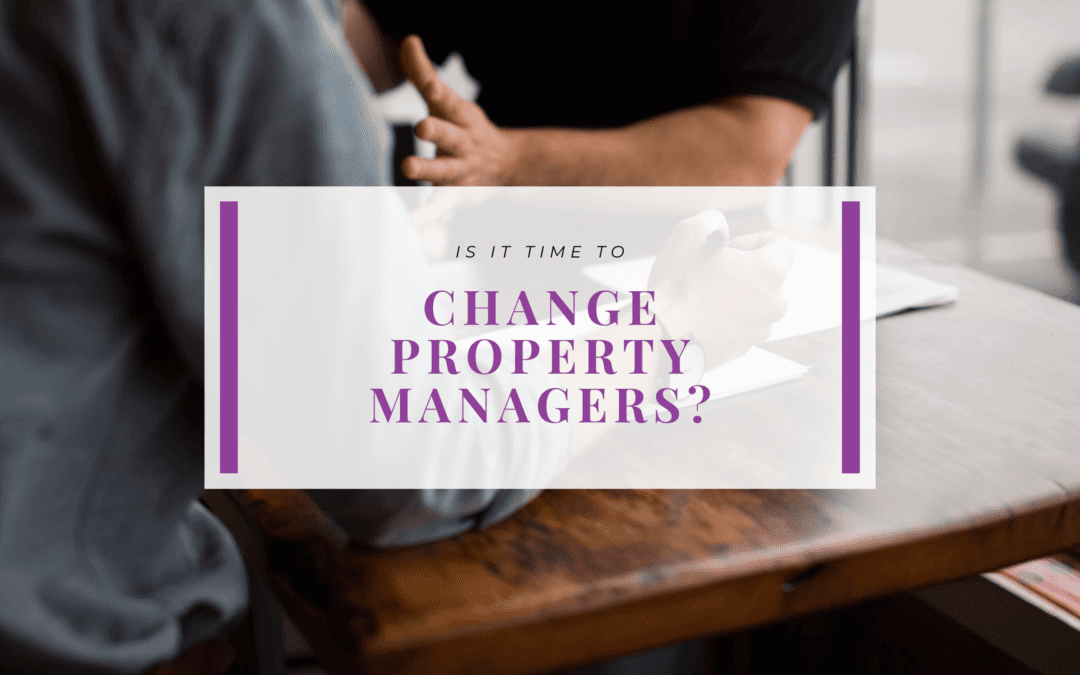 Is it Time to Change Walnut Creek Property Management Companies?